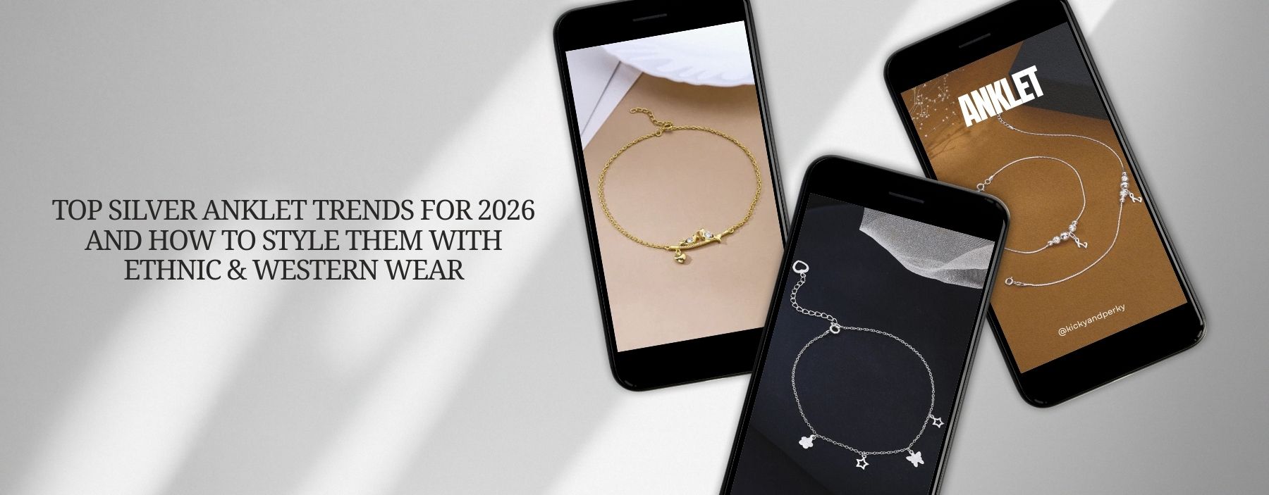 Trendy silver anklets styled with ethnic and western outfits showcasing 2026 jewellery fashion trends.