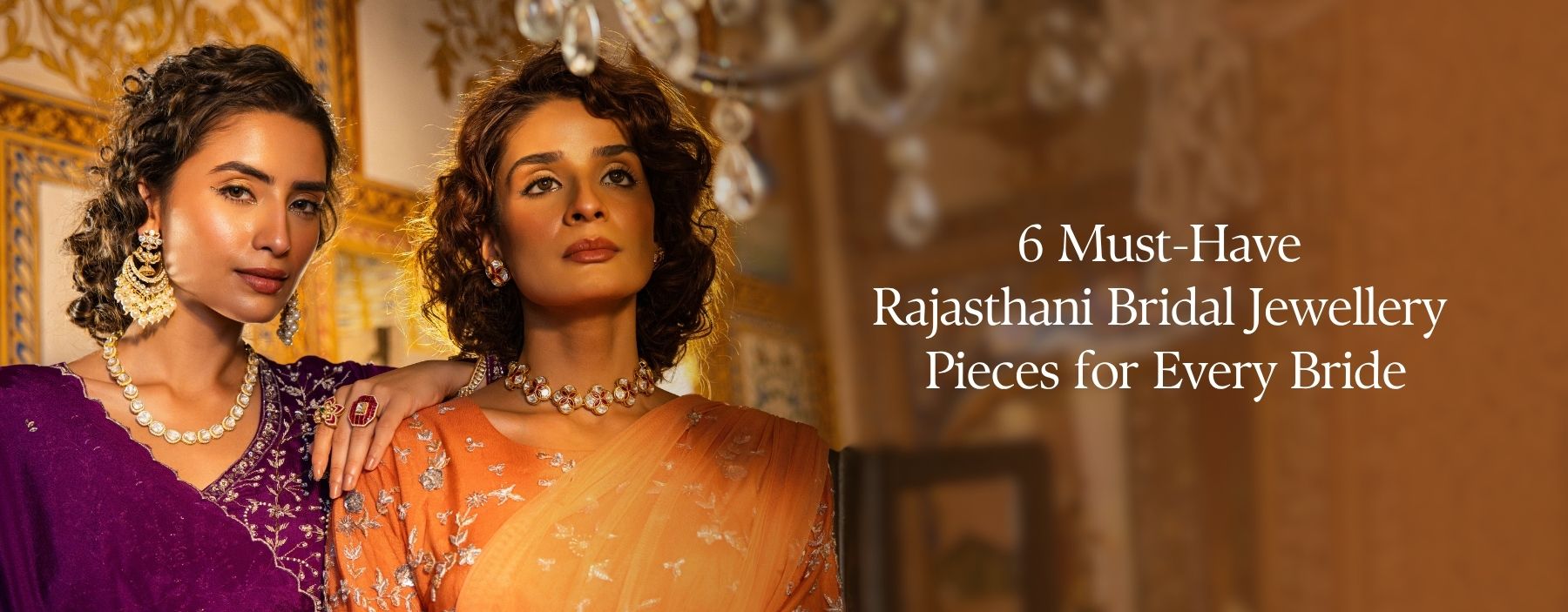 Two women wearing elegant Rajasthani bridal jewellery with traditional ethnic attire.