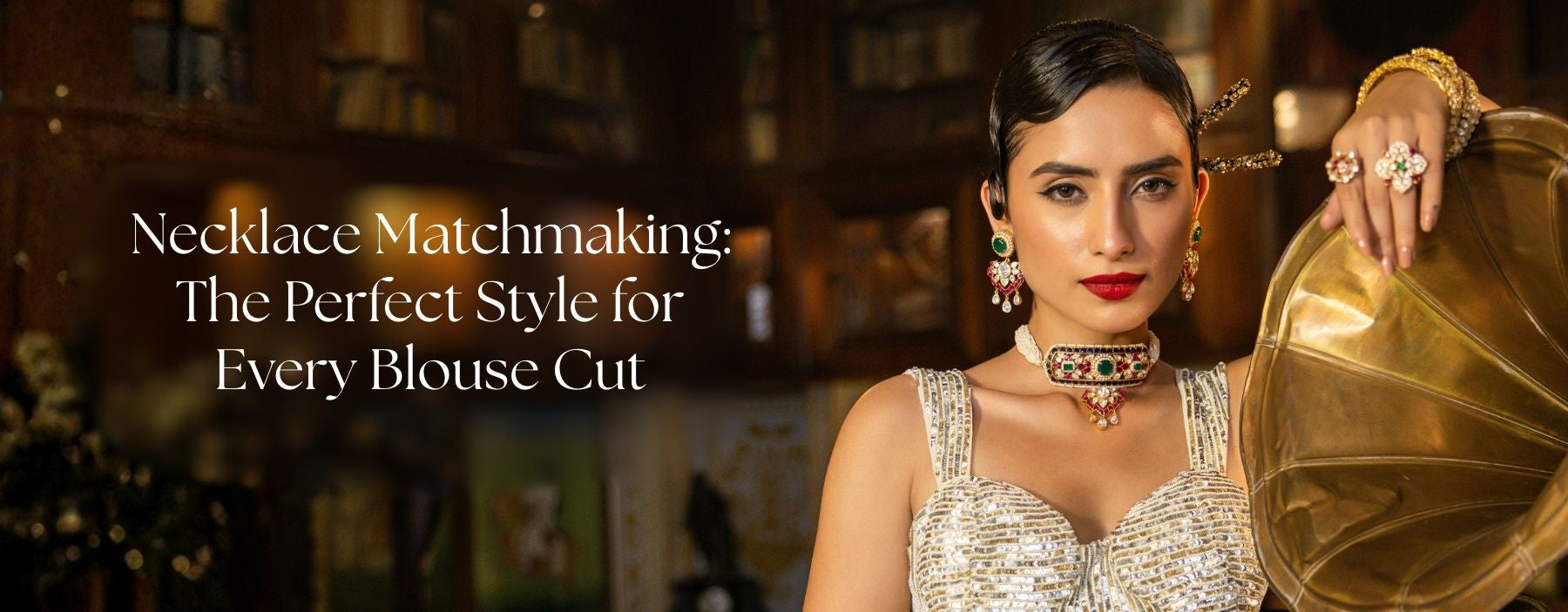 Necklace Matchmaking: The Perfect Style for Every Blouse Cut