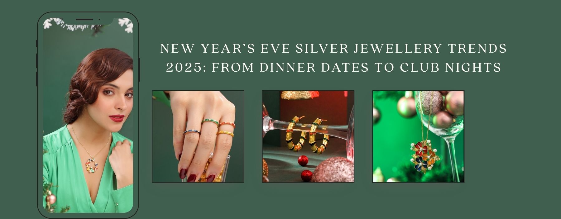New Year’s Eve Silver Jewellery Trends 2025: From Dinner Dates to Club Nights