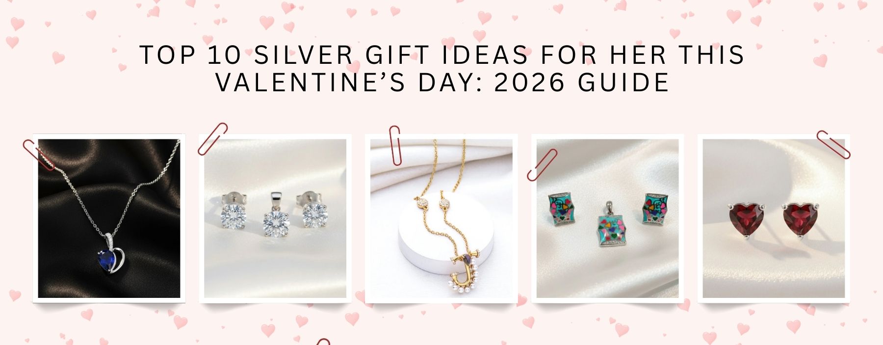 Top 10 silver gift ideas for her featuring elegant rings, bracelets and jewellery for Valentine’s Day 2026.