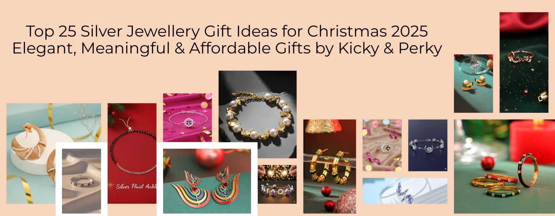 Top 25 Silver Jewellery Gift Ideas for Christmas 2025: Elegant, Meaningful & Affordable Gifts by Kicky & Perky