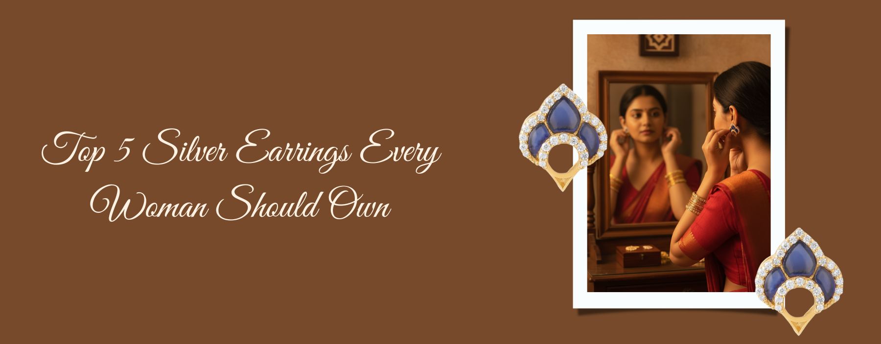 Top 5 Silver Earrings Every Woman Should Own