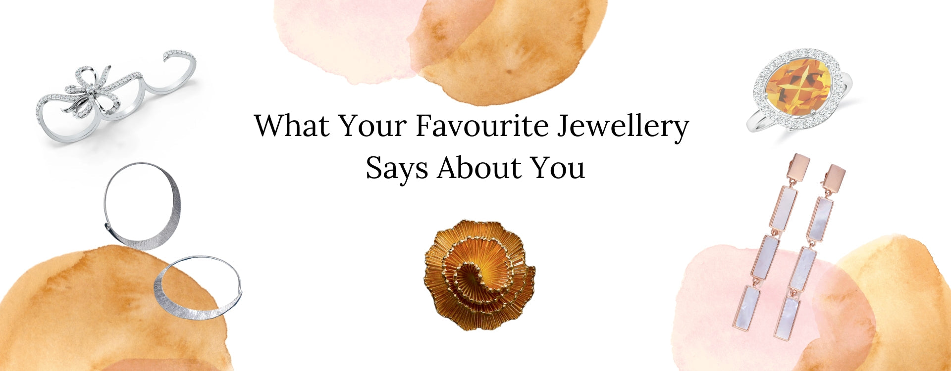 What Your Favourite Jewellery Says About You