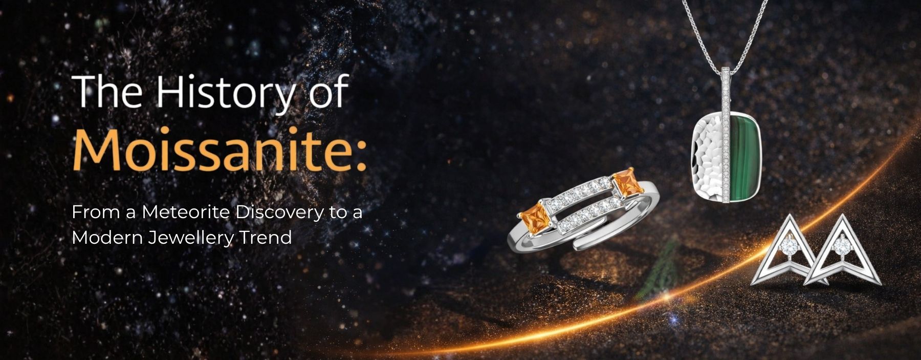 The History of Moissanite: From a Meteorite Discovery to a Modern Jewellery Trend