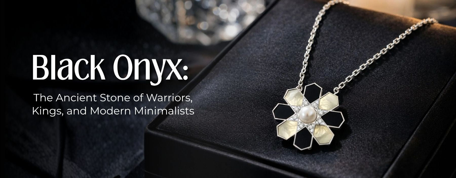 Black Onyx: The Ancient Stone of Warriors, Kings, and Modern Minimalists