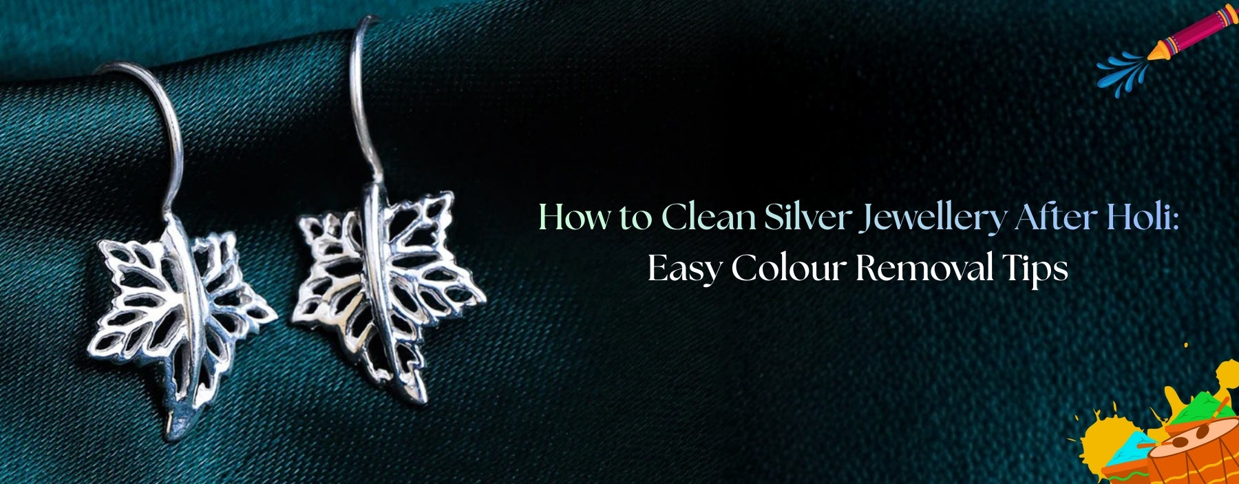 Cleaning silver jewellery after Holi with easy and safe colour removal methods.