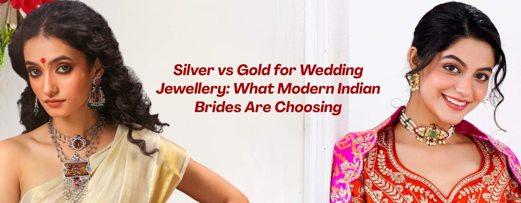 Modern Indian bride comparing silver and gold wedding jewellery styles for her bridal look