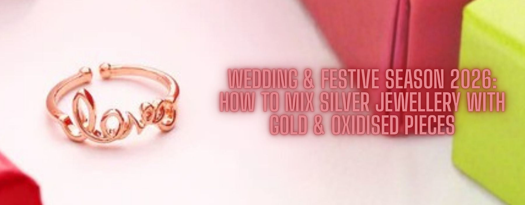 Wedding and festive season 2026 jewellery styling featuring silver jewellery mixed with gold and oxidised pieces for elegant modern traditional looks.